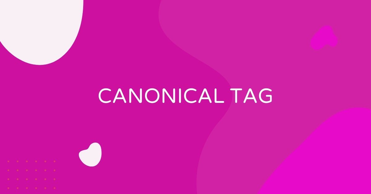 מה זה Canonical Tag/Rel=Canonical?