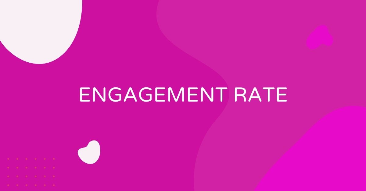 מה זה Engagement Rate - שיעור מעורבות?